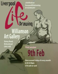 Poster promoting Liverpool Life Drawing at Williamson Art Gallery on Friday 9th February.