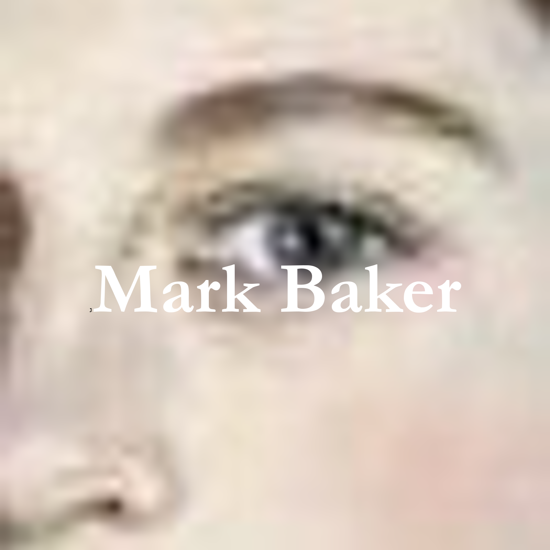 detail of a woman's eye from a painting with the author's name - mark baker - written over the top