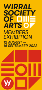 Text reads Wirral Society of Arts Members Exhibition, 12th August - 16th September 2023. Underneath is a graphic design of red geometric shapes (squares, lines, circles) on a yellow background. The shapes are arranged into a 3x3 square grid.