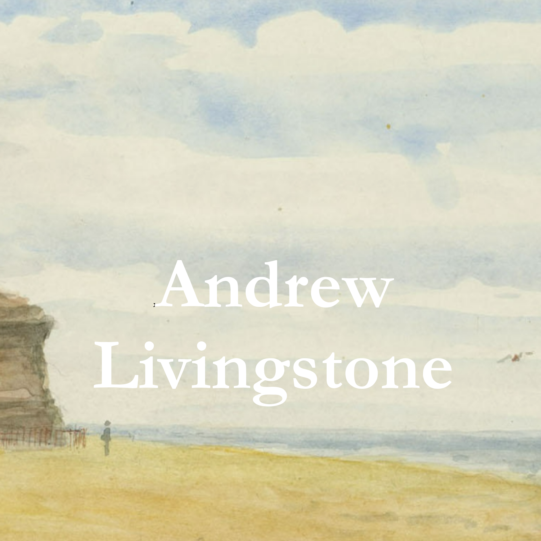 paitning of a beach and the sea with the authro's name - Andrew Livingstone - written over the top