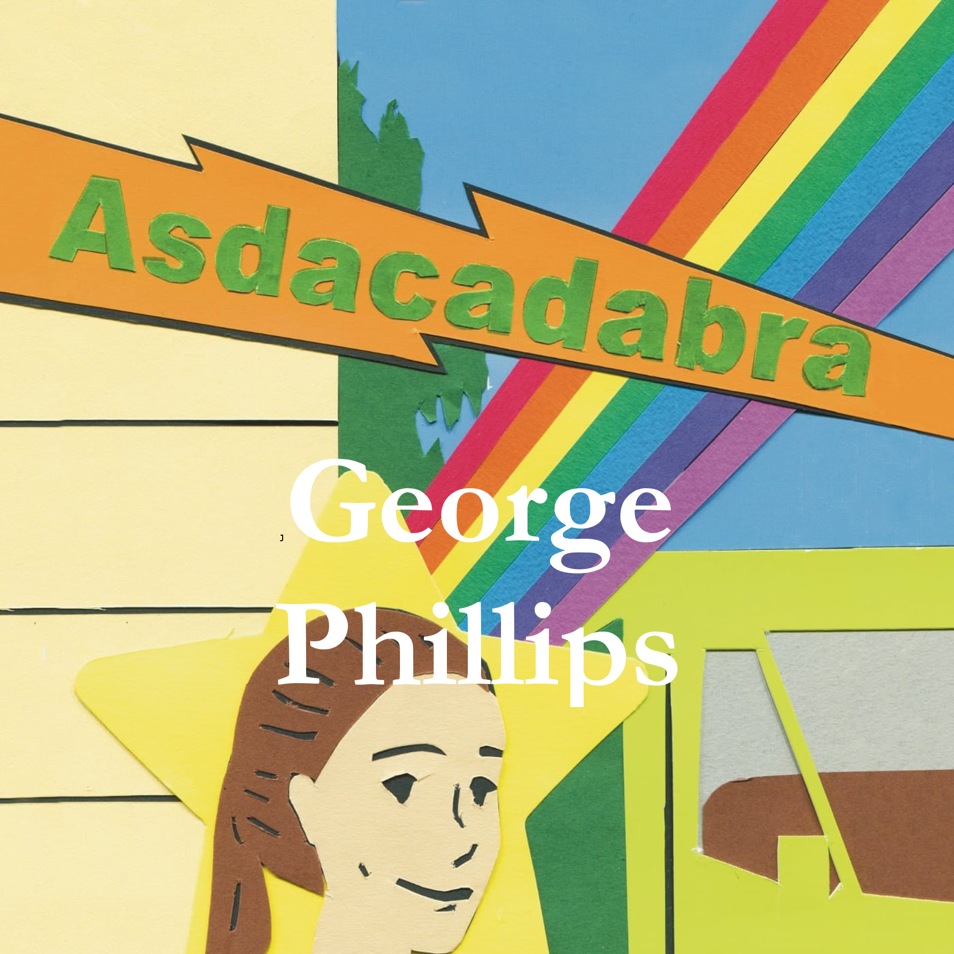 detail of an illustration of a woman's smiling face and the word ASDACADABRA in a lightning bolt with the authro's name - george phillips - written over the top